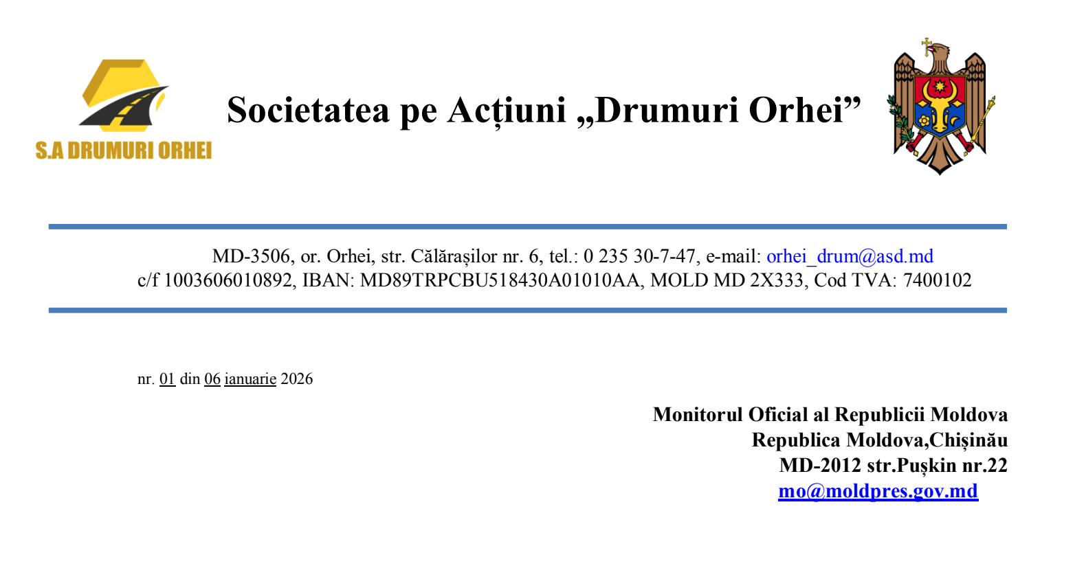 Prin prezenta, S.A. „Drumuri Orhei” solicită publicarea în ziarul ,,Capital Market,, următorul aviz: